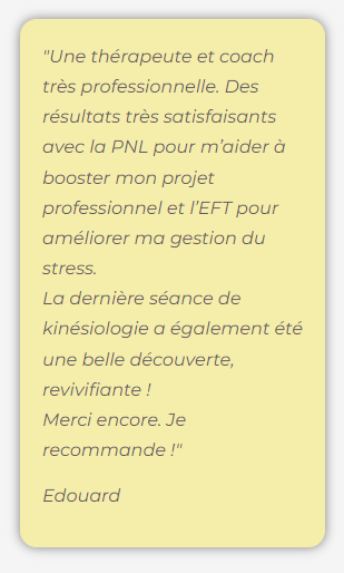 Témoignage d'un coaching en développement personnel pour l'activité professionnel. Les séances ont été accompagnées de soins énergétiques en kinésiologie.